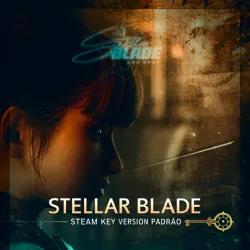 🎮 Stellar Blade 🎮 – Chave Steam 🎮